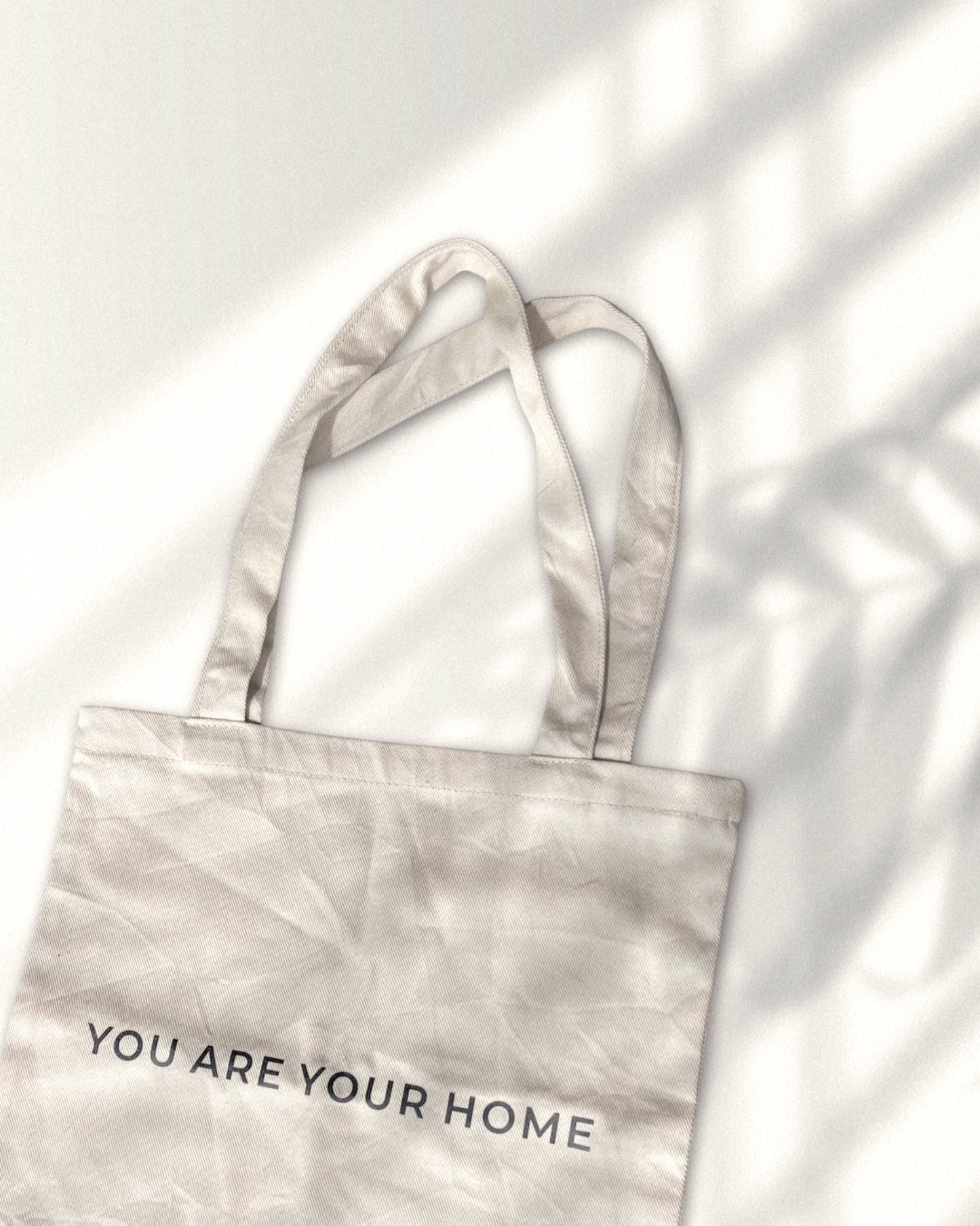 "YOU ARE YOUR HOME" Tote